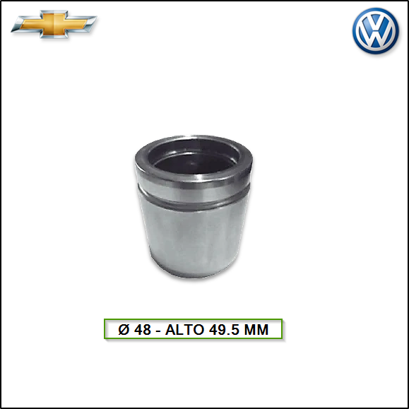 PISTON DE CALIPER CHEVROLET CLASIC/CORSA - VW GOL TREND/SAVEIRO/VOYAGE - Ø 48 - ALT: 49.50