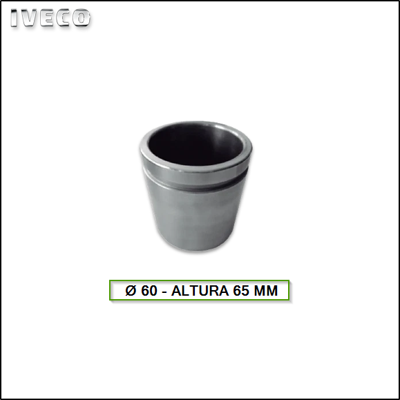 PISTON DE FRENO - IVECO  - 70C15 - 70C16 - 70C16 HD Y 70C17HD (BREMBO)  Ø 60 X 65